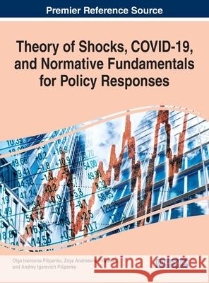 Theory of Shocks, COVID-19, and Normative Fundamentals for Policy Responses