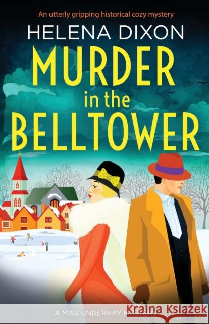 Murder in the Belltower: An utterly gripping historical cozy mystery