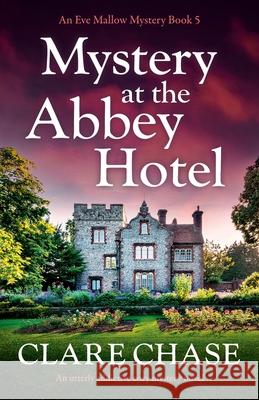 Mystery at the Abbey Hotel: An utterly addictive cozy mystery novel