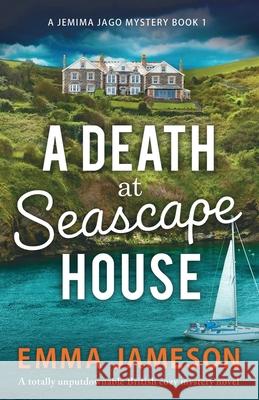 A Death at Seascape House: A totally unputdownable British cozy mystery novel