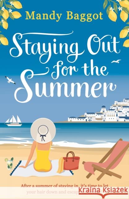 Staying Out for the Summer: An absolutely funny, feel-good, summer romance to relax with in 2024