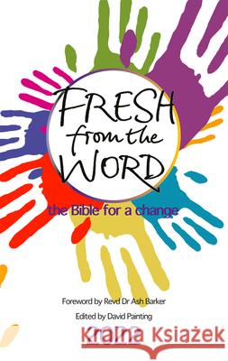 Fresh from the Word 2022: The Bible for a Change