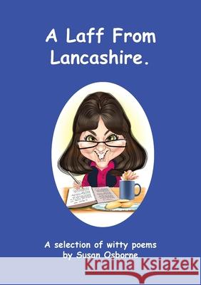 A Laff From Lancashire: A selection of witty poems
