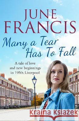 Many a Tear Has To Fall: A tale of love and new beginnings in 1950s Liverpool