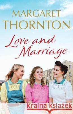 Love and Marriage: A captivating Yorkshire saga of happiness and heartbreak