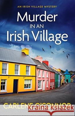 Murder in an Irish Village: A gripping cosy village mystery