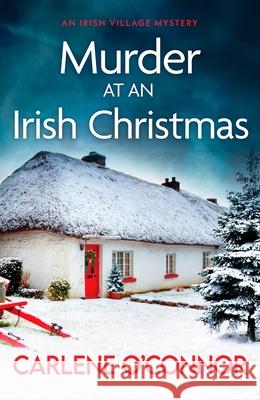 Murder at an Irish Christmas: An unputdownable Irish village mystery