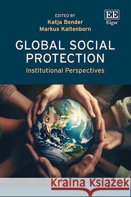 Global Social Protection – Institutional Perspectives