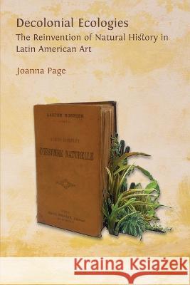 Decolonial Ecologies