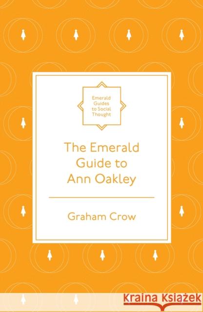 The Emerald Guide to Ann Oakley
