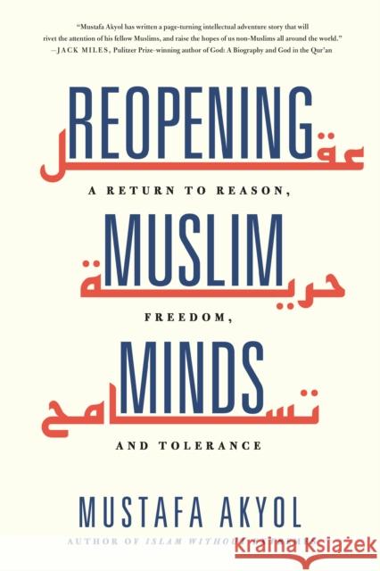 Reopening Muslim Minds: A Return to Reason, Freedom, and Tolerance