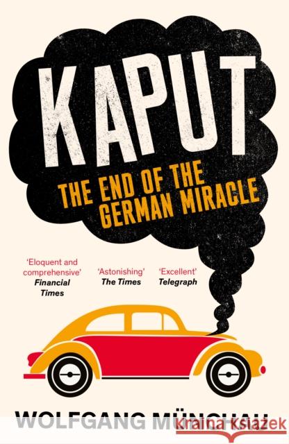 Kaput: The End of the German Miracle