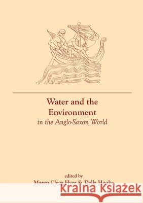 Water and the Environment in the Anglo-Saxon World