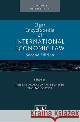 Elgar Encyclopedia of International Economic Law: Expanded Edition