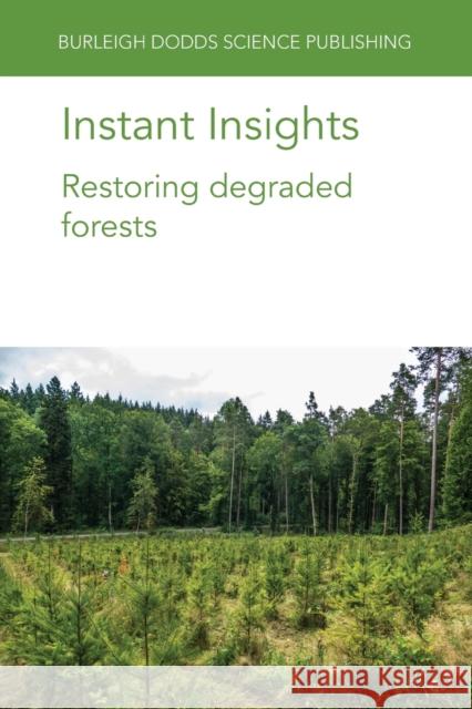 Instant Insights: Restoring Degraded Forests