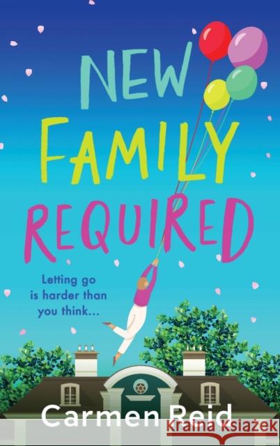 New Family Required: The laugh-out-loud, uplifting read from Carmen Reid