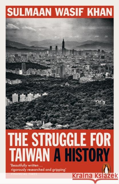 The Struggle for Taiwan: A History