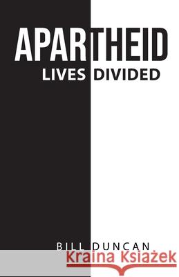 Apartheid: Lives Divided