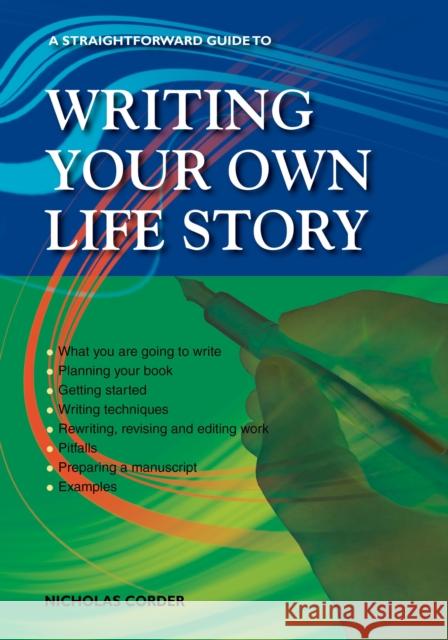 A Straightforward Guide to Writing Your Own Life Story: Revised 2022