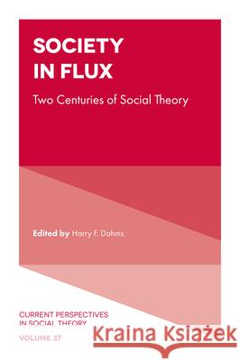 Society in Flux: Two Centuries of Social Theory