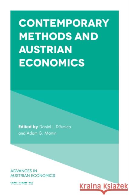 Contemporary Methods and Austrian Economics