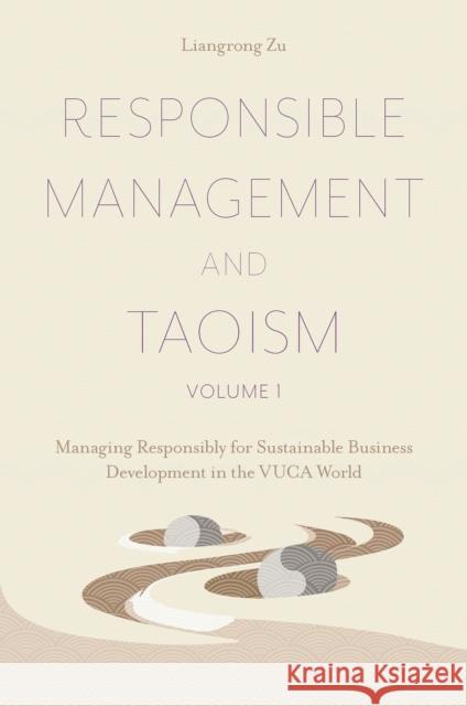 Responsible Management and Taoism, Volume 1