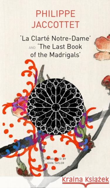 La Clarté Notre-Dame and the Last Book of the Madrigals