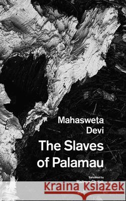 The Slaves of Palamau and Other Writings