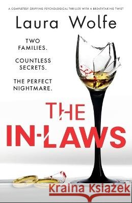 The In-Laws: A completely gripping psychological thriller with a breathtaking twist