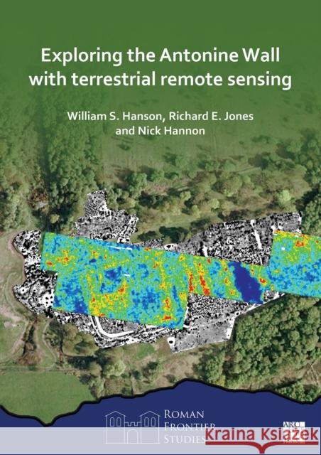 Exploring the Antonine Wall with Terrestrial Remote Sensing