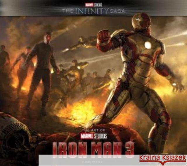 Marvel Studios' The Infinity Saga - Iron Man 3: The Art of the Movie: Iron Man 3: The Art of the Movie