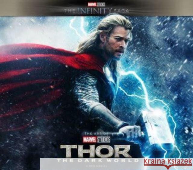 Marvel Studios' The Infinity Saga - Thor: The Dark World: The Art of the Movie: Thor: The Dark World: The Art of the Movie