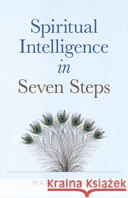 Spiritual Intelligence in Seven Steps