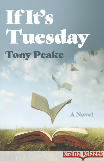If It's Tuesday: A Novel