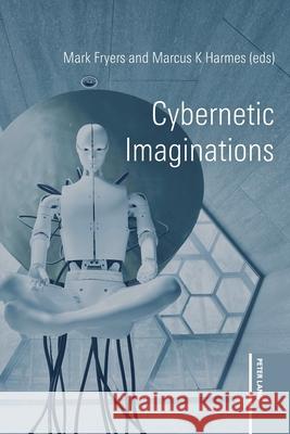 Cybernetic Imaginations