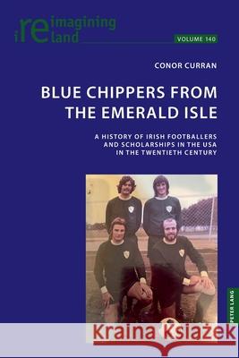 Blue Chippers from the Emerald Isle: A history of Irish footballers and scholarships in the USA in the twentieth century