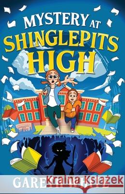 Mystery at Shinglepits High