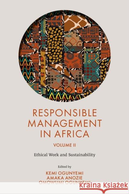 Responsible Management in Africa, Volume 2: Ethical Work and Sustainability
