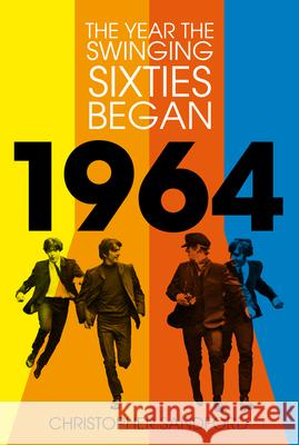 1964: The Year the Swinging Sixties Began