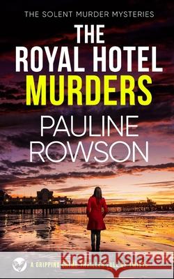 THE ROYAL HOTEL MURDERS a gripping crime thriller full of twists