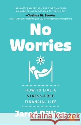 No Worries: How to Live a Stress-Free Financial Life