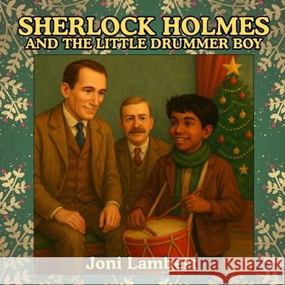 Sherlock Holmes and The Little Drummer Boy