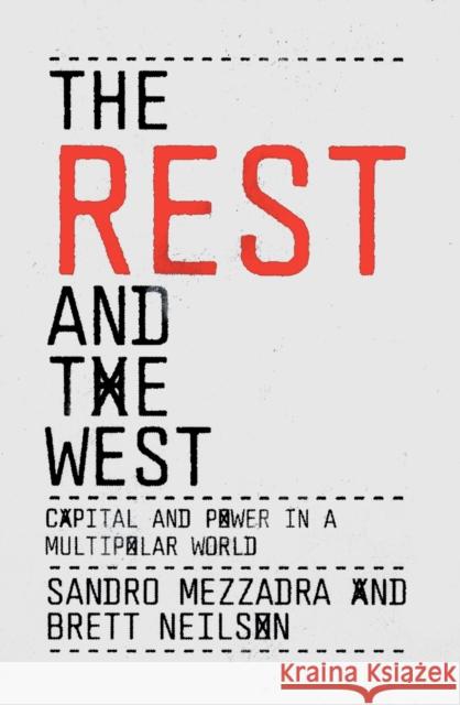 The Rest and the West: Capital and Power in a Multipolar World