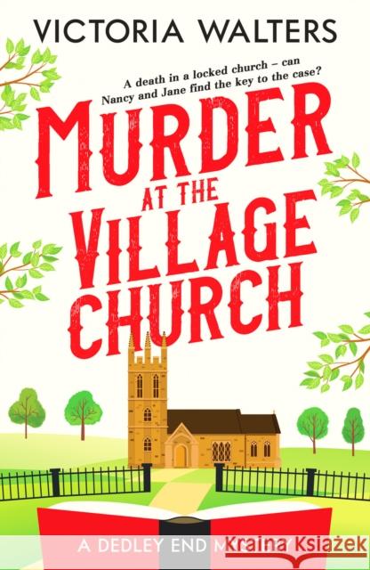 Murder at the Village Church: A twisty locked room cozy mystery that will keep you guessing