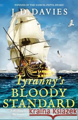 Tyranny's Bloody Standard: An epic Napoleonic naval adventure