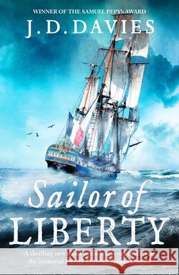 Sailor of Liberty: Rivals the immortal Patrick O'Brian' Angus Donald