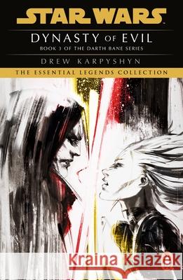 Star Wars: Darth Bane - Dynasty of Evil