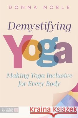 Demystifying Yoga