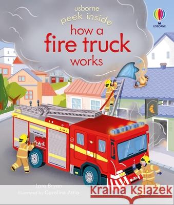 Peek Inside How a Fire Truck Works