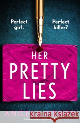 Her Pretty Lies: An absolutely gripping psychological thriller